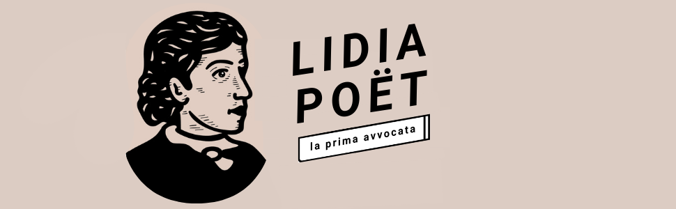 Lidia Poët. La prima avvocata